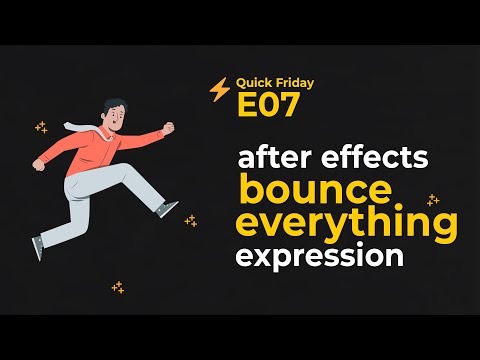 ⚡️ Bounce Expression in After Effects - After Effects Quick Tips and Tricks - Quick Friday E07