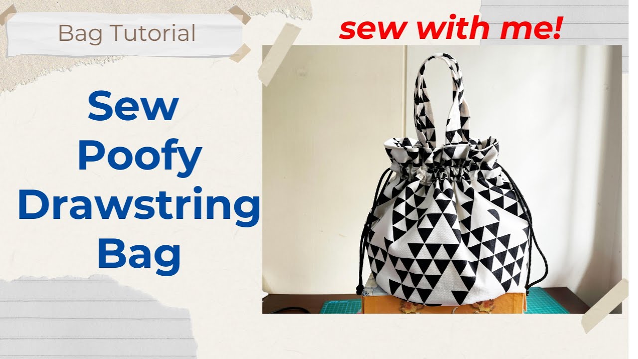 DIY Poofy Drawstring Pouch/Bag | Easy Sewing Tutorial for