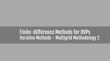 Elliptic Equations - Multigrid Methodology 2