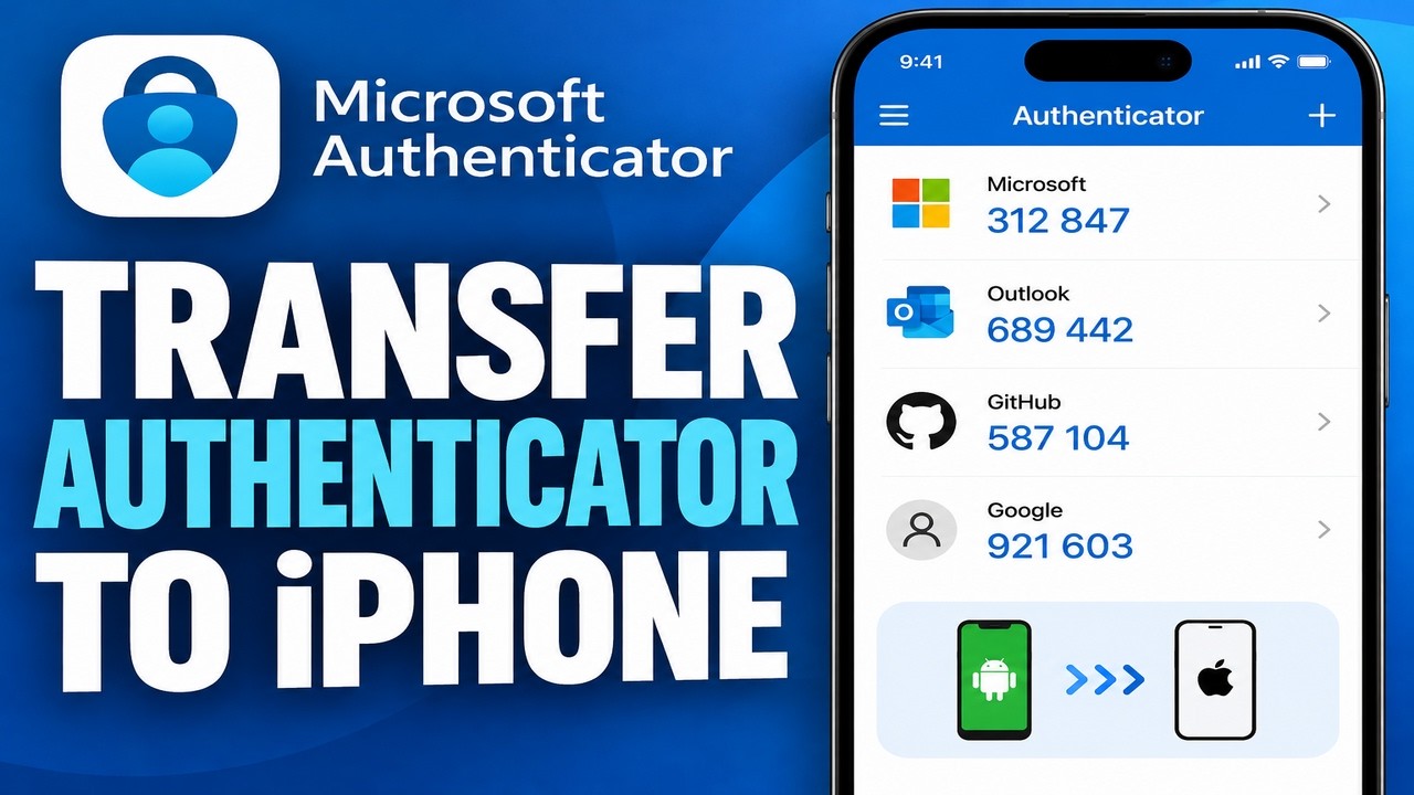 How to Transfer Microsoft Authenticator From Android to a New iPhone ...