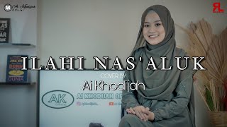 ILAHI NAS'ALUK COVER by AI KHODIJAH