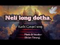 Neli long dotha - Karbi Gospel song cover Mp3 (Taken from Sining Atovar )[ official Music] Mp3 Song