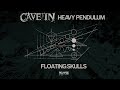 Cave in  floating skulls official audio