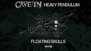 CAVE IN - Floating Skulls (Official Audio)