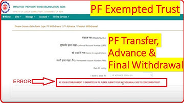 as your establishment is exempted in pf please submit your withdraw case to concern Trust