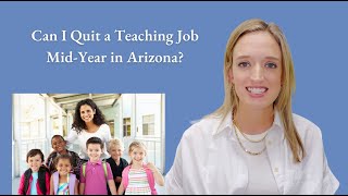 Can I Quit a Teaching Job Mid Year in Arizona?