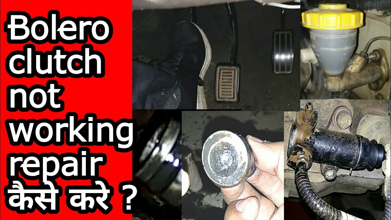 Bolero Clutch Not Working Bolero Clutch Cylinder Bolero Clutch Hard Problem Bolero Clutch