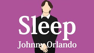 【和訳】Johnny Orlando - Sleep