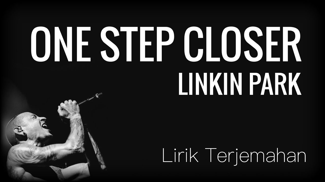 Linkin Park one Step closer. One step closer linkin