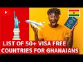 Plus de 50 pays sans visa pour les titulaires dun passeport ghanen  pays sans visa pour les ghanens