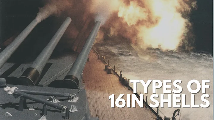 What are the Different Types of Shells that the 16in Guns Fire?