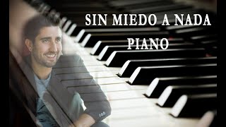 Alex Ubago - Sin Miedo A Nada (Piano)