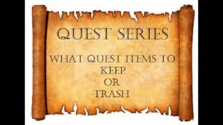 What Quest Items To Keep Or Trash..