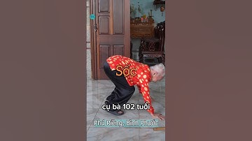 Bà cụ 102 tuổi hít đất, Độc lạ Bình Dương