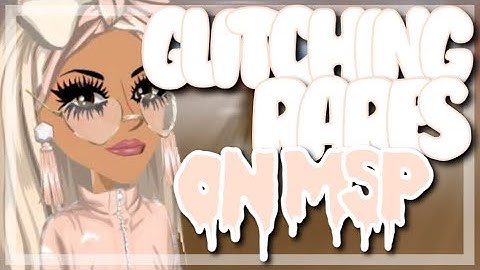 HOW TO GLITCH RARES ON MSP WORKING 2019