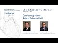 Cardiomyopathies: Role of Echo and MRI (M. QUINONES, MD & D. SHAH, MD) January 2, 2018