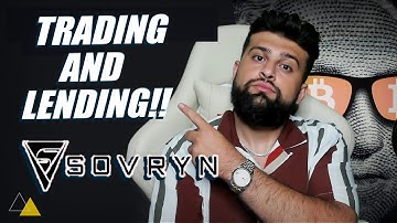 SOVRYN THE DECENTRALIZED BITCOIN TRADING AND LENDING PLATFORM WE NEED!!