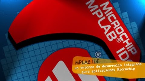 Creación y compilación de proyecto, utilizando MPLAB y picc