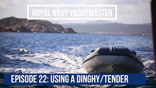 How to Use a Dinghy/Tender Safely (For Beginners) | Tricky Buggers! | Boating Safety by Royal Navy Yachtmaster 3,732 views 1 year ago 4 minutes, 40 seconds