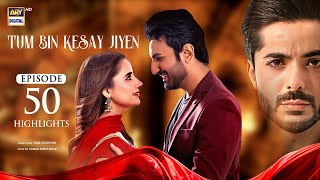 Tum Bin Kesay Jiyen Episode 50 | Highlights | Saniya Samshad | Junaid Niazi | ARY Digital