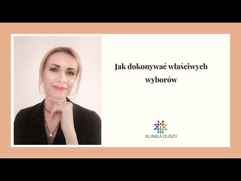 Wideo: Jak Dokonywać Trudnych Wyborów