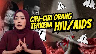 CIRI - CIRI ORANG TERKENA HIV AIDS | KATA DOKTER
