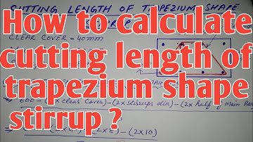How to calculate cutting length of trapezium shape stirrup | civil engineer saeed khan |