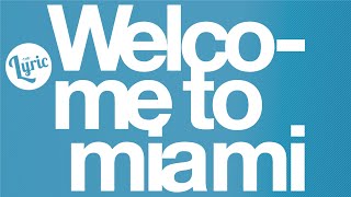 MAX PEZZALI "WELCOME TO MIAMI" - Lyric Karaoke