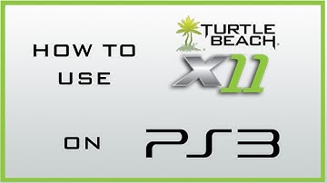 How To Use Turtle Beach X11 Headset on PS3