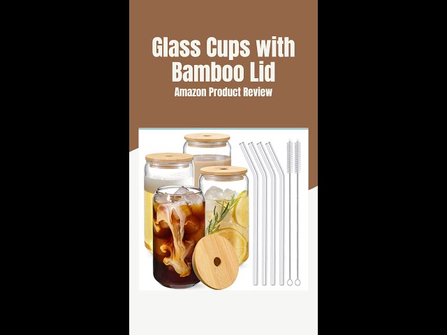 Glass Cups with Bamboo Lid and Glass Straws -  Review 