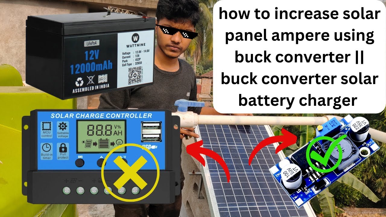 how to increase solar panel ampere using buck converter buck converter solar battery charger