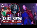 Doctor Strange Multiverse of Madness: Biggest Questions After The Movie (Nerdist News)