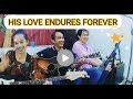 Forever his love endures forever  cover collab