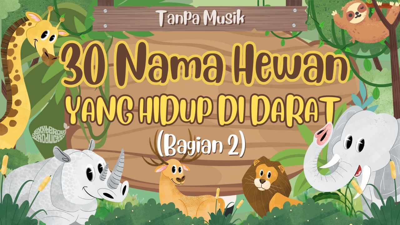 [TANPA MUSIK] 30 HEWAN YANG HIDUP DI DARAT  BAGIAN 2 || Fokus Belajar Nama Hewan tanpa musik 🐘🦁