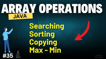 Common Array Operations in Java | Chapter-35 | Java Tutorial For Beginners