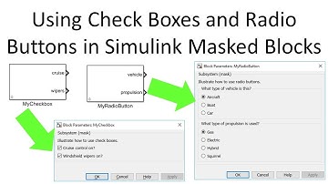Using Check Boxes and Radio Buttons in Simulink Masked Blocks