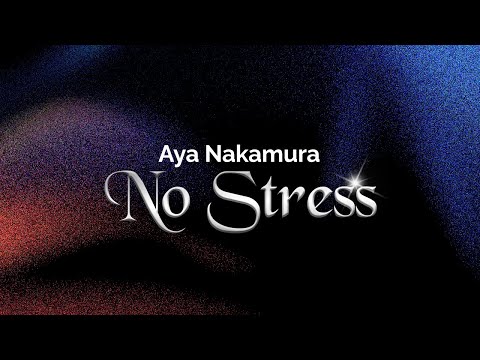 Aya Nakamura No Stress Paroles Lyrics