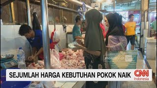 Sejumlah Harga Kebutuhan Pokok Naik