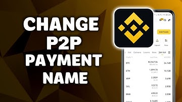 P2p Payment Method Name Change In Binance