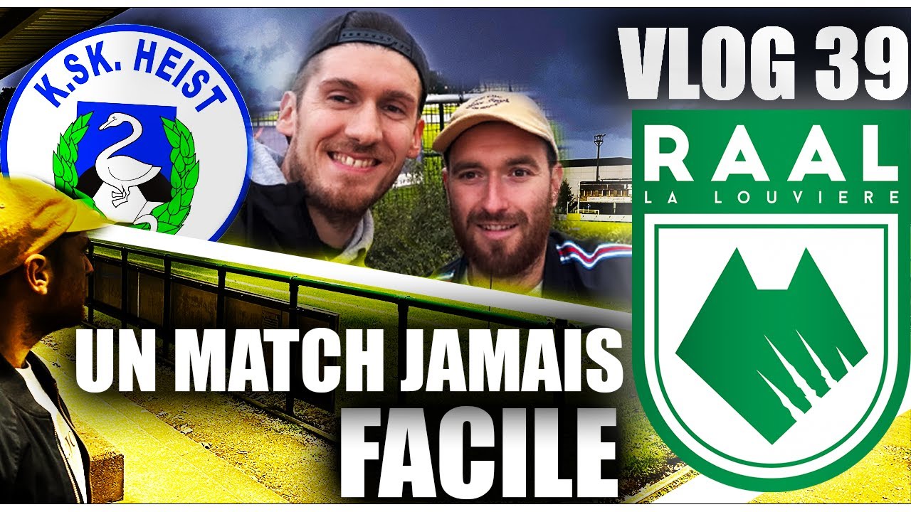 🇧🇪 La RAAL reste en Tête | KSK HEIST vs LA LOUVIÈRE | Vlog 39