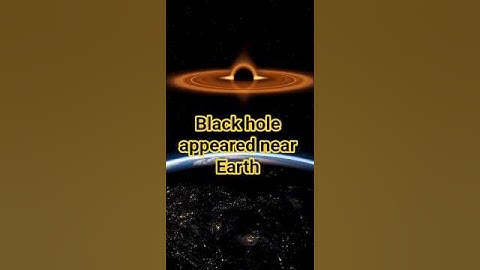What If a Black Hole Appeared Near Earth? 🌌 | The Most Terrifying Cosmic Event #cosmicexploration