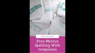 INTRODUCTION TO FREE MOTION QUILTING WITH RULERS