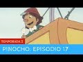 Pinocho 🤥 Temporada 2 - Episodio 17 🐰 VENDIDO A UN CIRCO