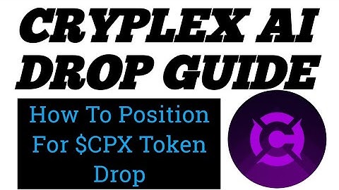 Cryplex AI Airdrop Guide| How to Position For Free $CPX Token Potential Drop