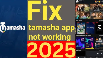 How to fix tamasha app not working 2025 | tamasha not open problem