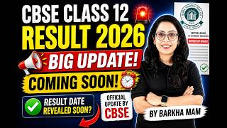 🚨 CBSE Class 12 Result 2026 BIG UPDATE! Result Date Coming Soon 😱 | Barkha Mam