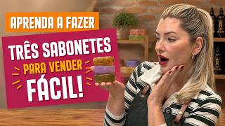 TRES SABONETES PARA VENDER FÁCIL