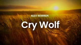 Alex Warren - Cry Wolf (lyrics)