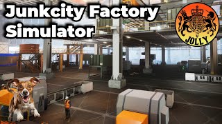 Junkcity Factory Simulator | Runs like a dog!