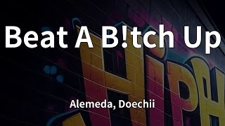 Alemeda, Doechii - Beat A B!tch Up (Lyrics)